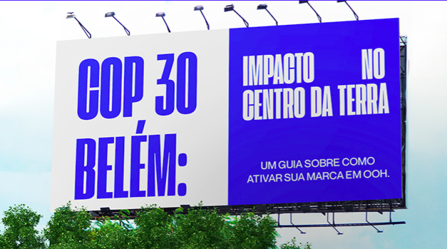 COP30: Be Mediatech OOH faz um raio-x de oportunidades mídia exterior em Belém