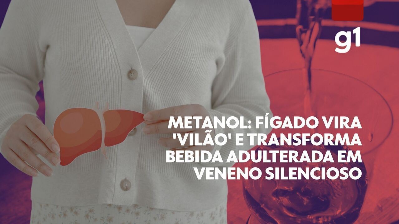 Metanol: fígado vira 'vilão' e transforma bebida adulterada em veneno silencioso; entenda